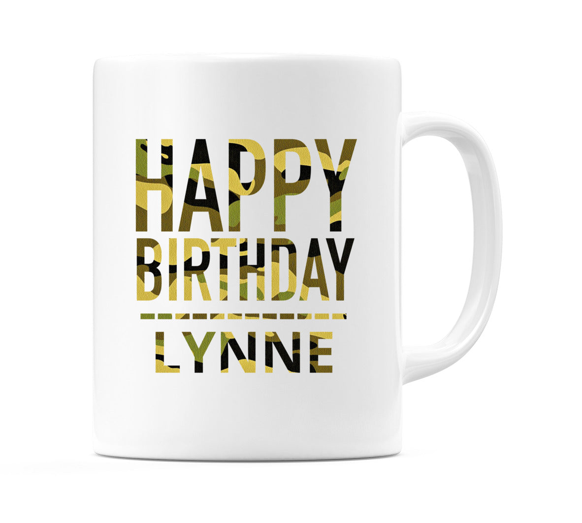 Happy Birthday Lynne (Camo) Mug Cup by WeDoMugs
