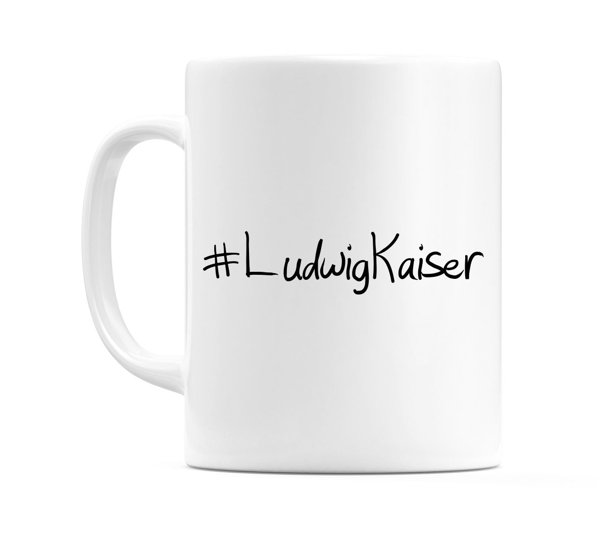 #LudwigKaiser Mug