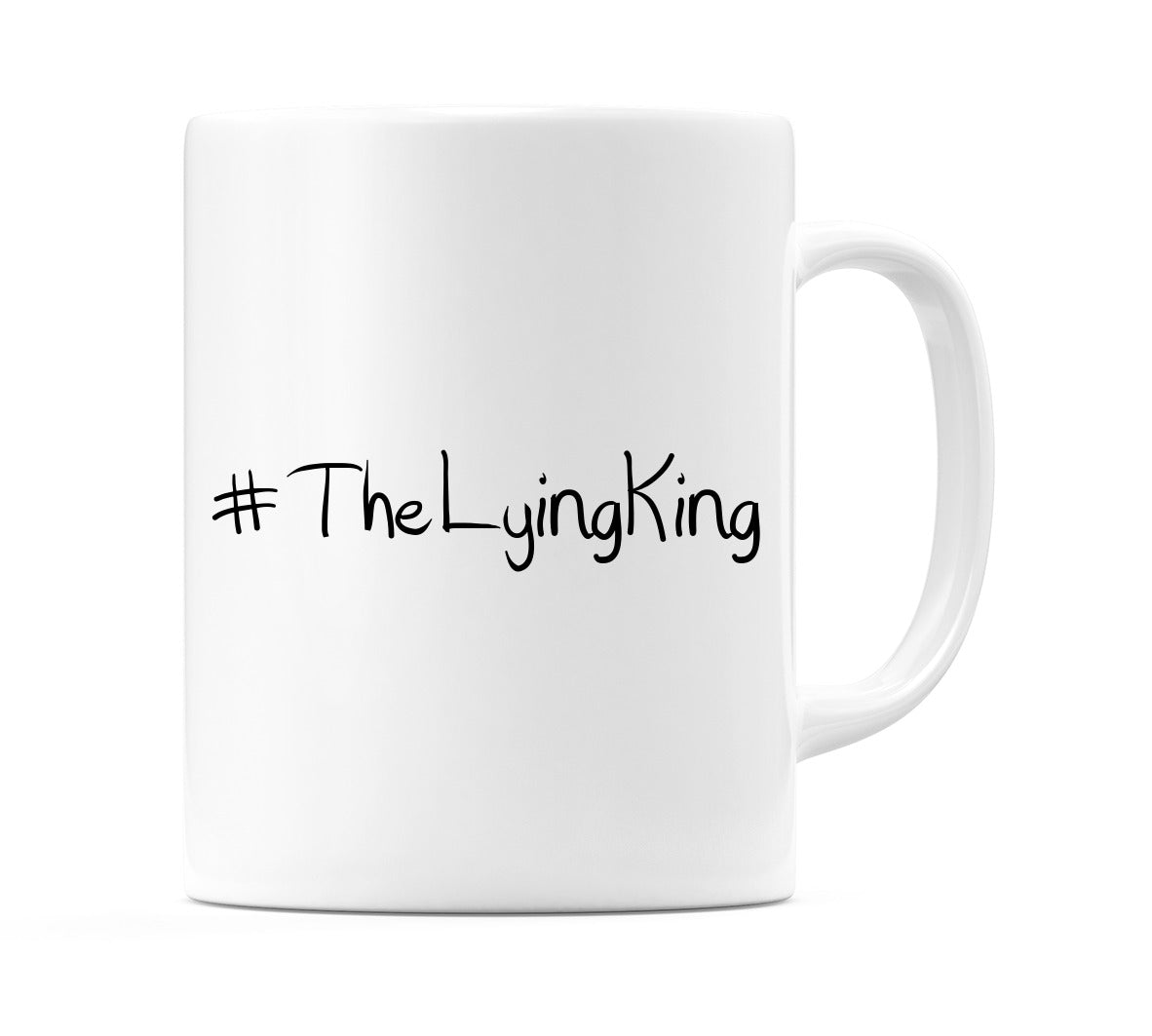 #TheLyingKing Mug