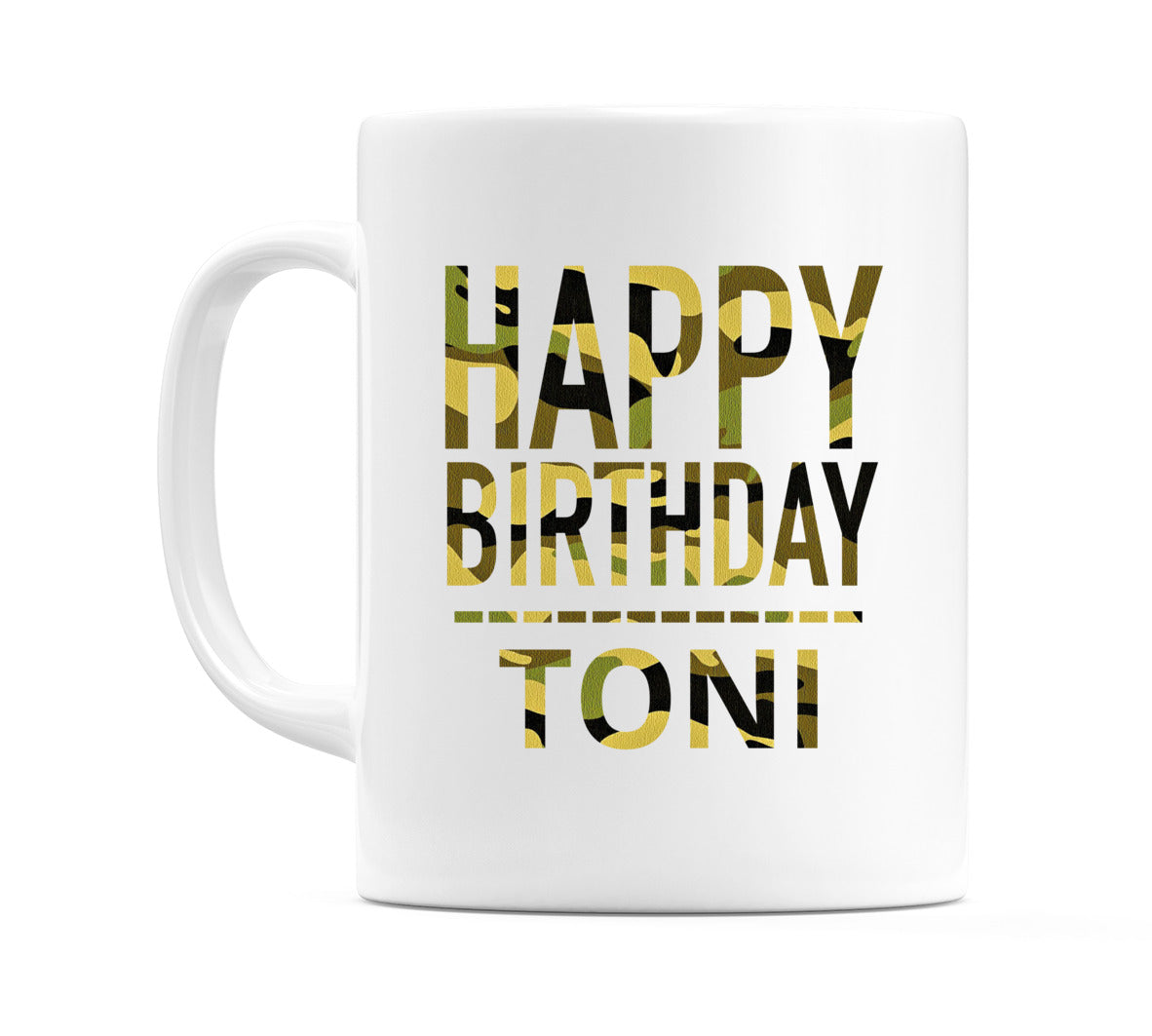 Happy Birthday Toni (Camo) Mug Cup by WeDoMugs