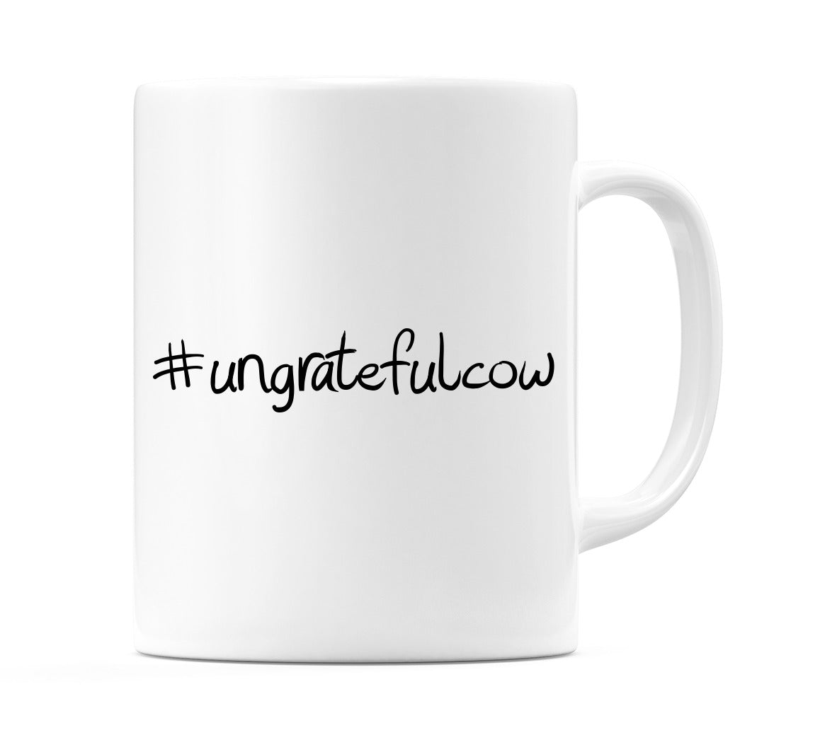 #ungratefulcow Mug