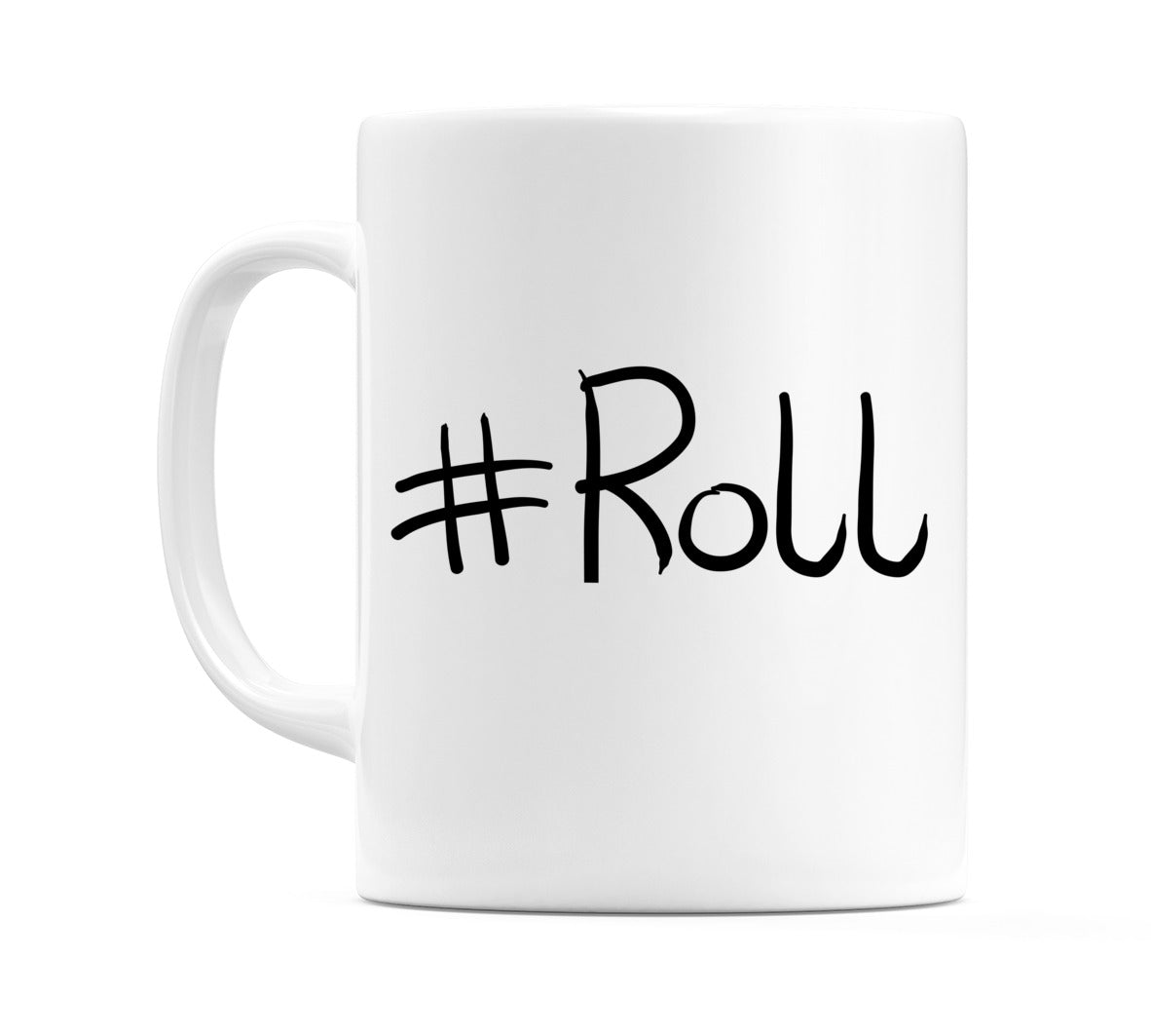 #Roll Mug