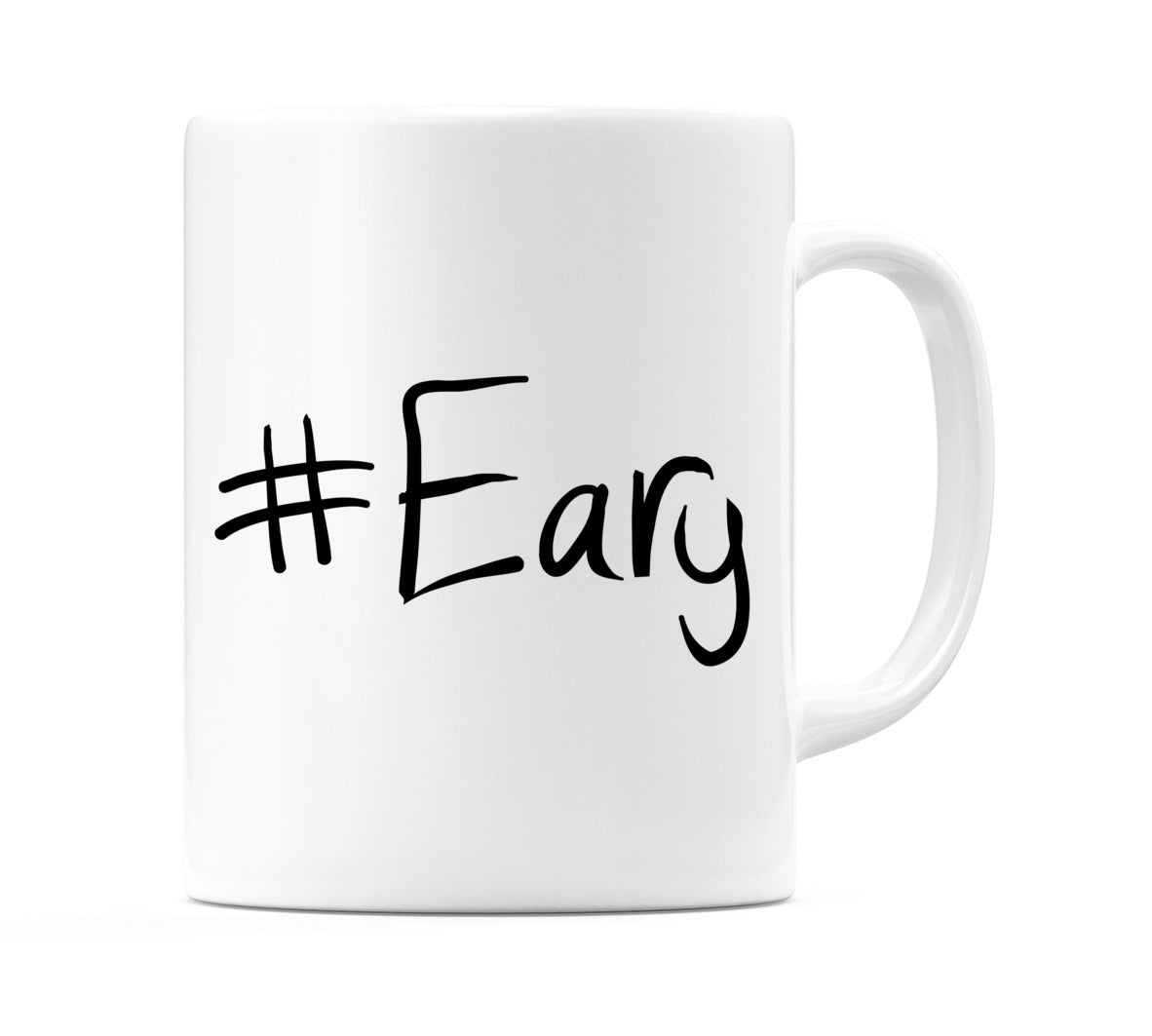 #Eary Mug