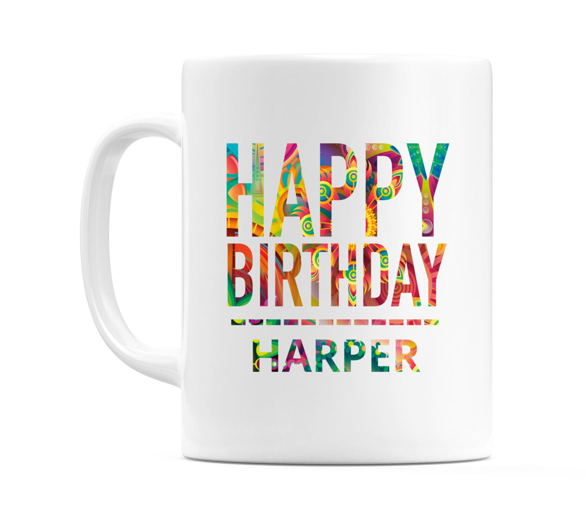 Happy Birthday Harper (Tie Dye Effect) Mug Cup by WeDoMugs
