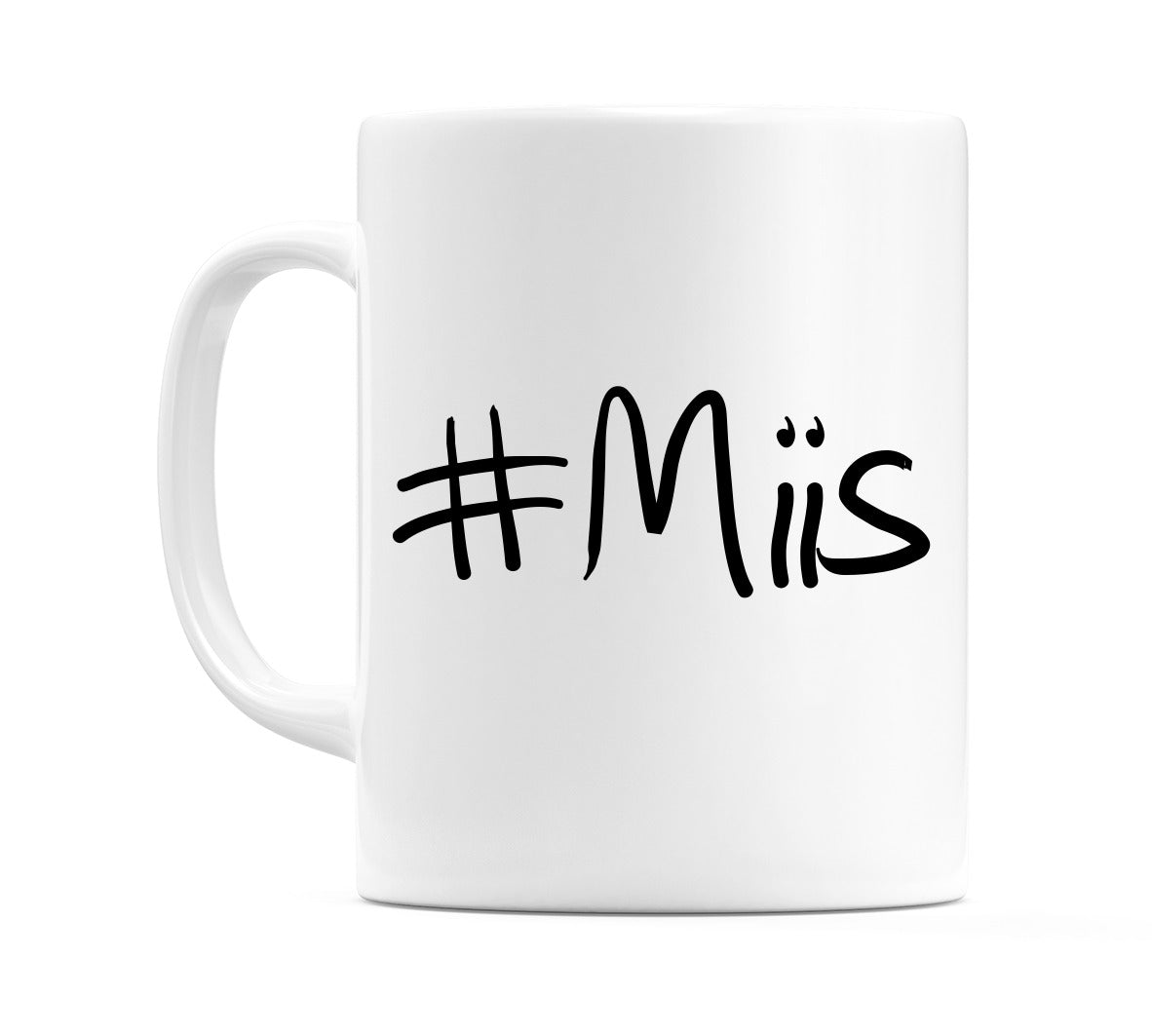 #Miis Mug
