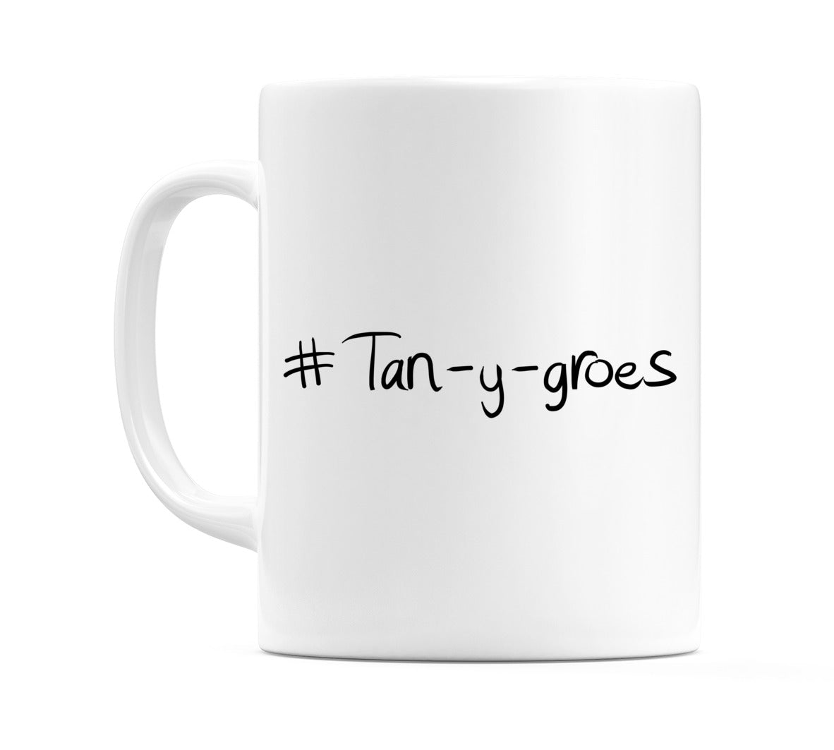 #Tan-y-groes Mug