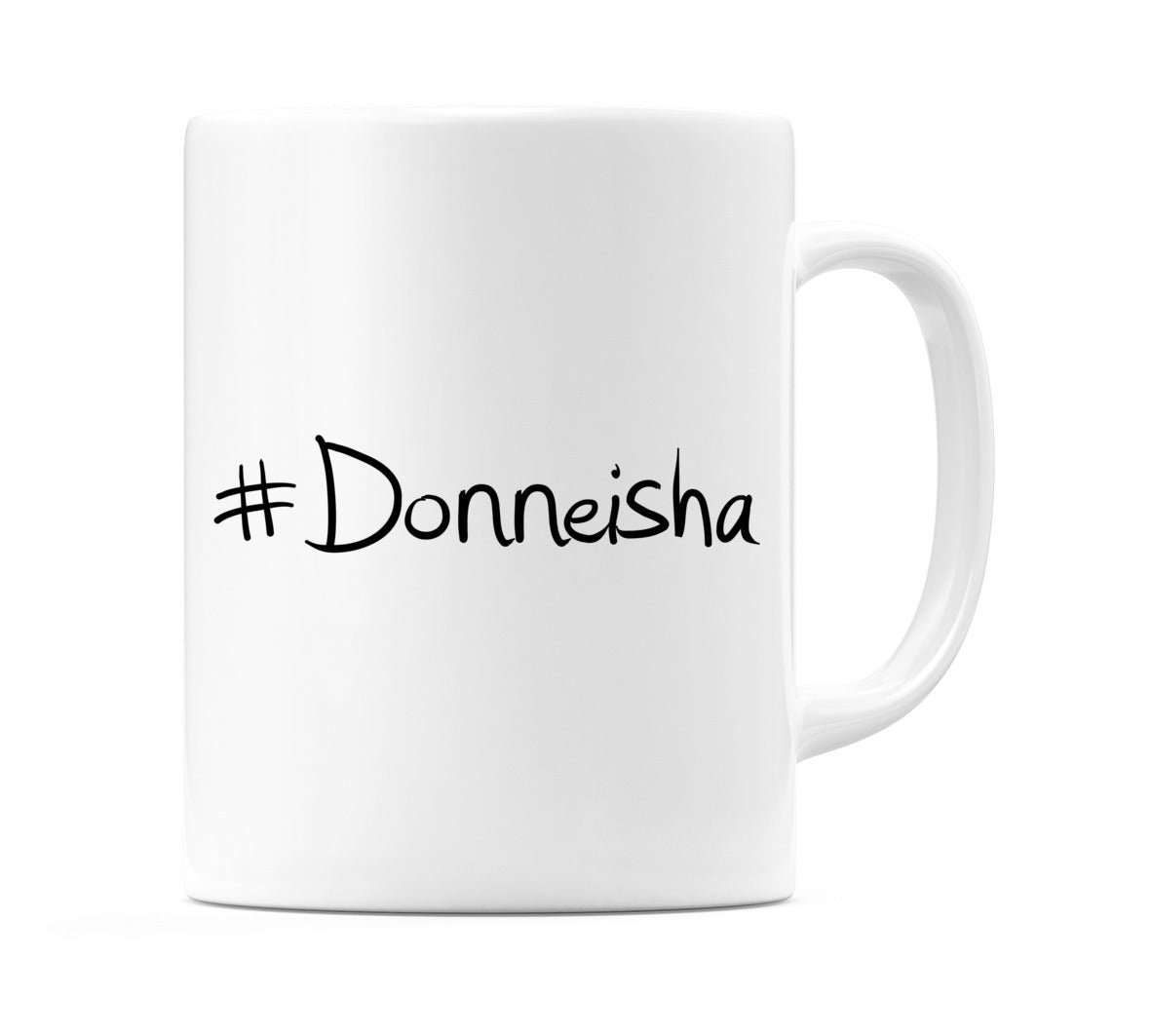 #Donneisha Mug