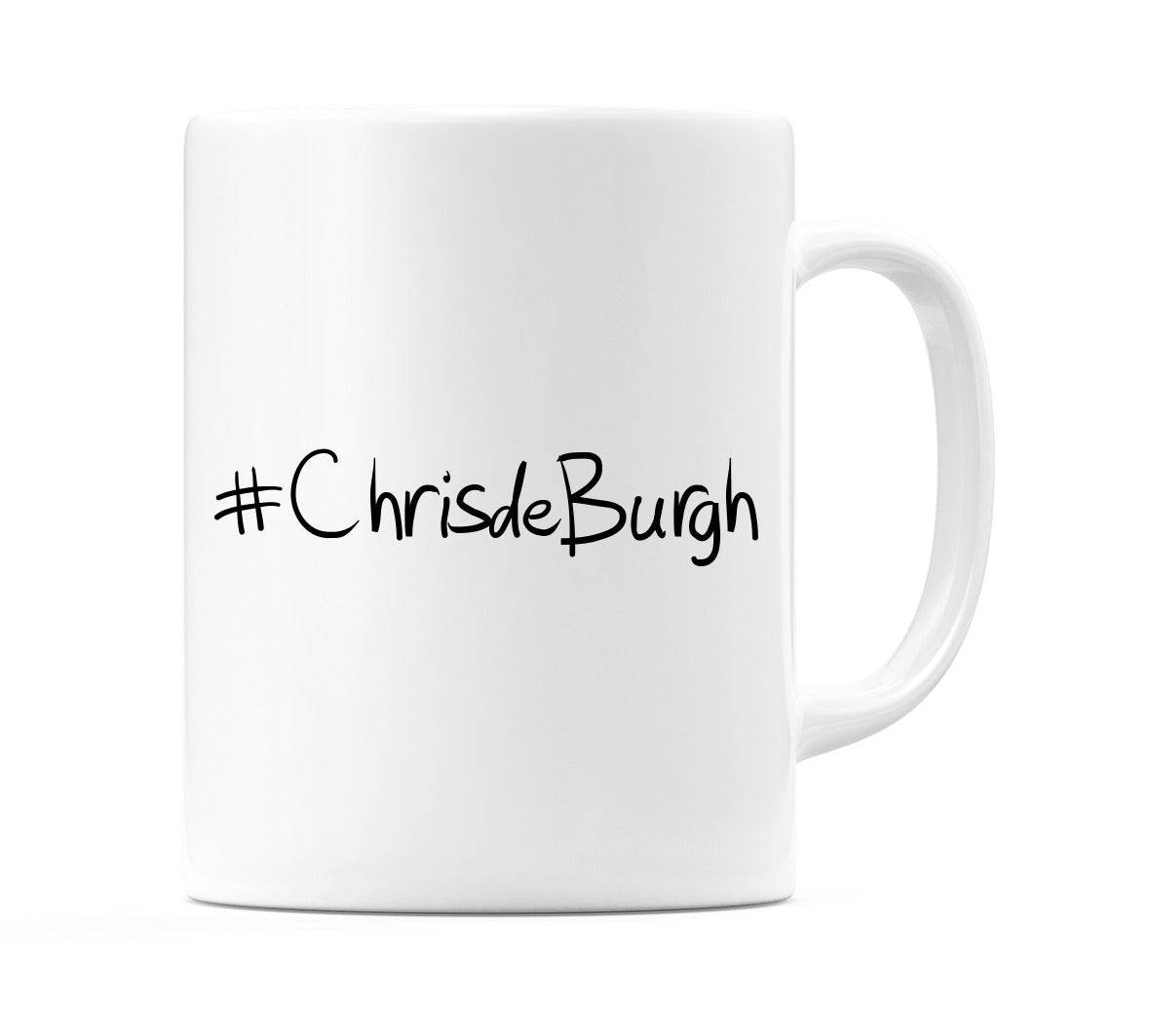 #ChrisdeBurgh Mug
