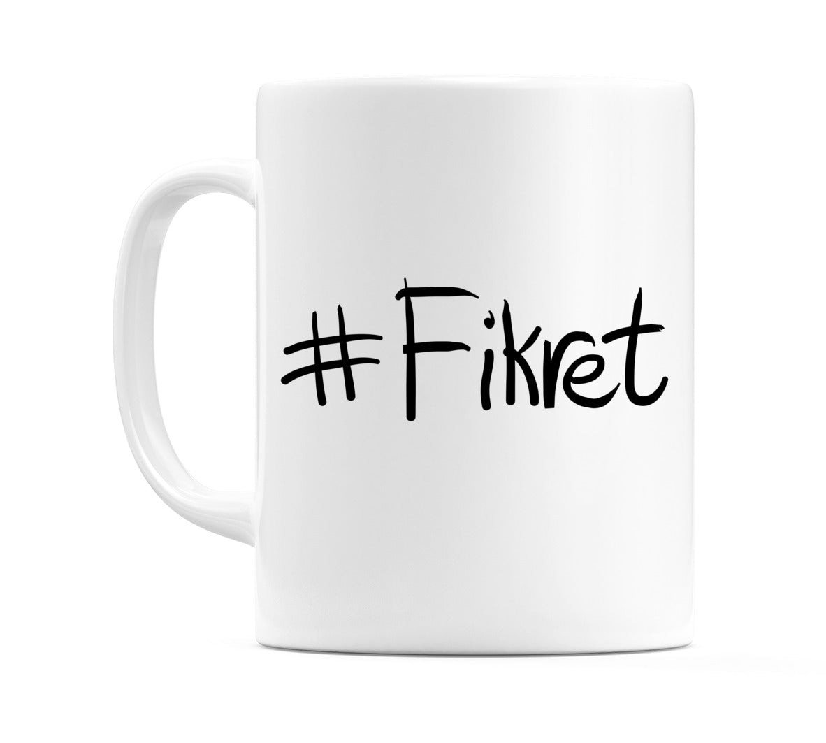 #Fikret Mug