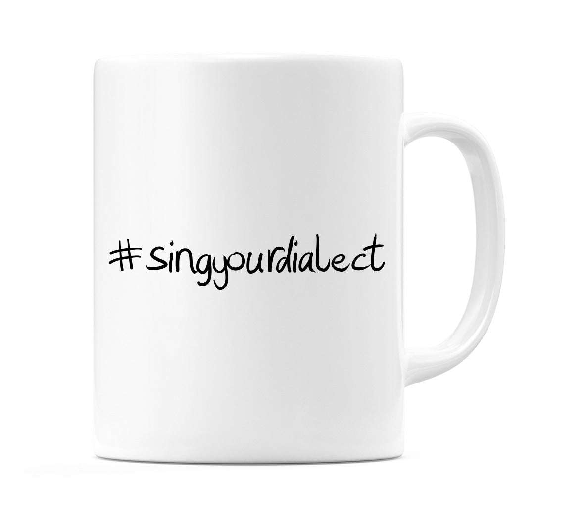 #singyourdialect Mug