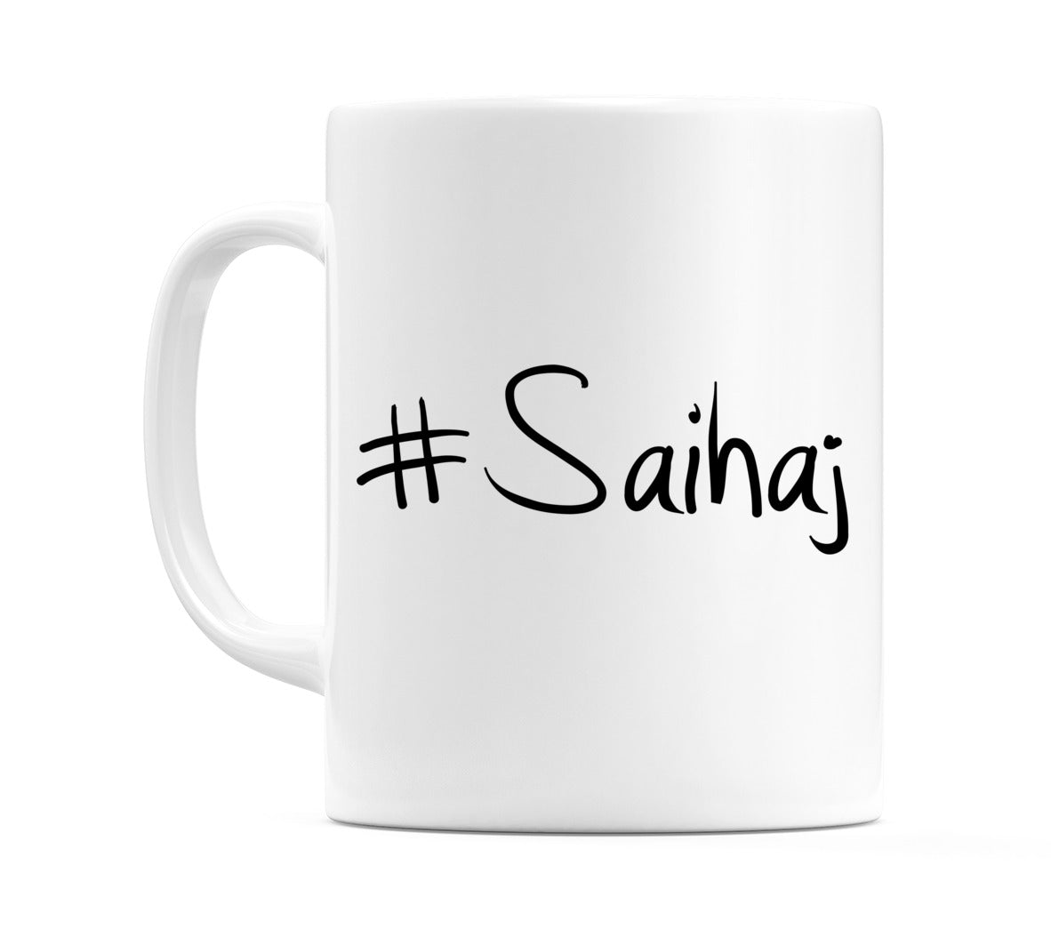 #Saihaj Mug