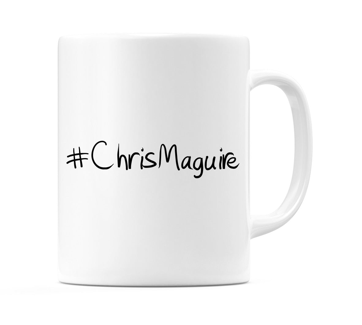 #ChrisMaguire Mug