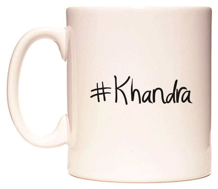 This mug features #Khandra