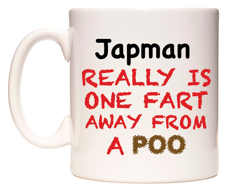 This mug features Japman Really is ONE Fart Away from A Poo