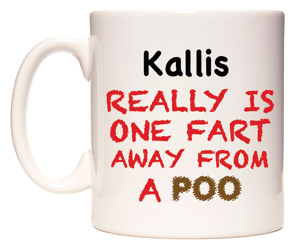 This mug features Kallis Really is ONE Fart Away from A Poo