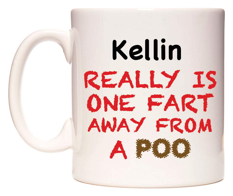 This mug features Kellin Really is ONE Fart Away from A Poo