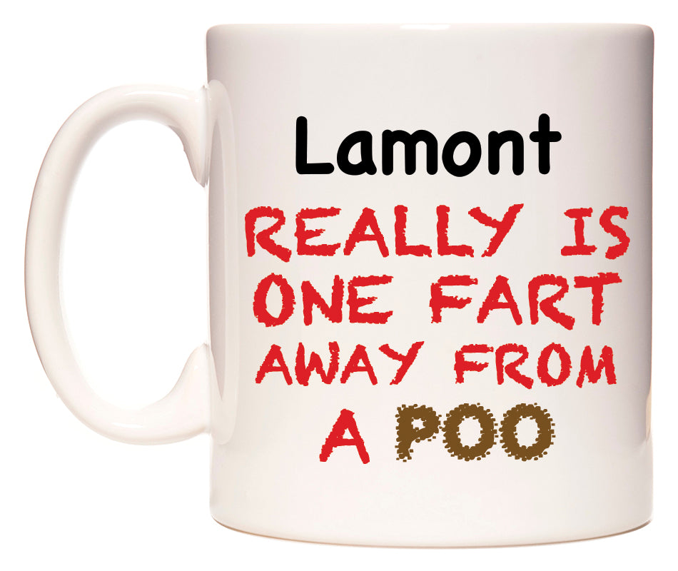 This mug features Lamont Really is ONE Fart Away from A Poo