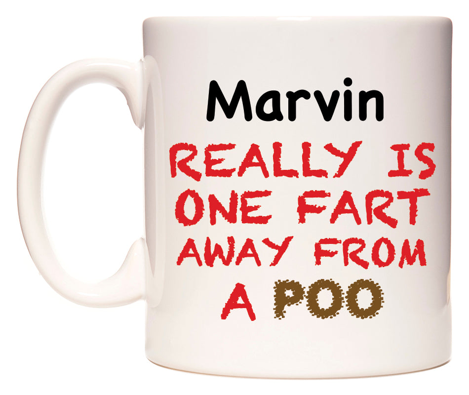 This mug features Marvin Really is ONE Fart Away from A Poo