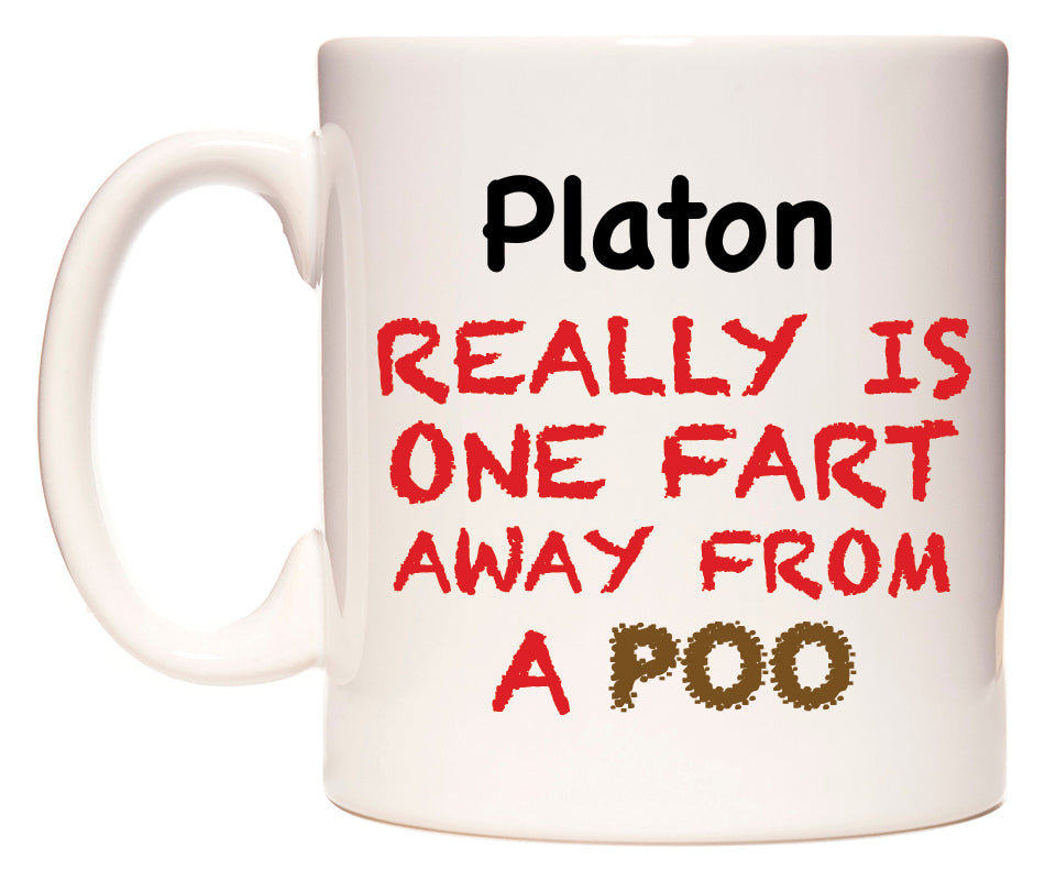 This mug features Platon Really is ONE Fart Away from A Poo