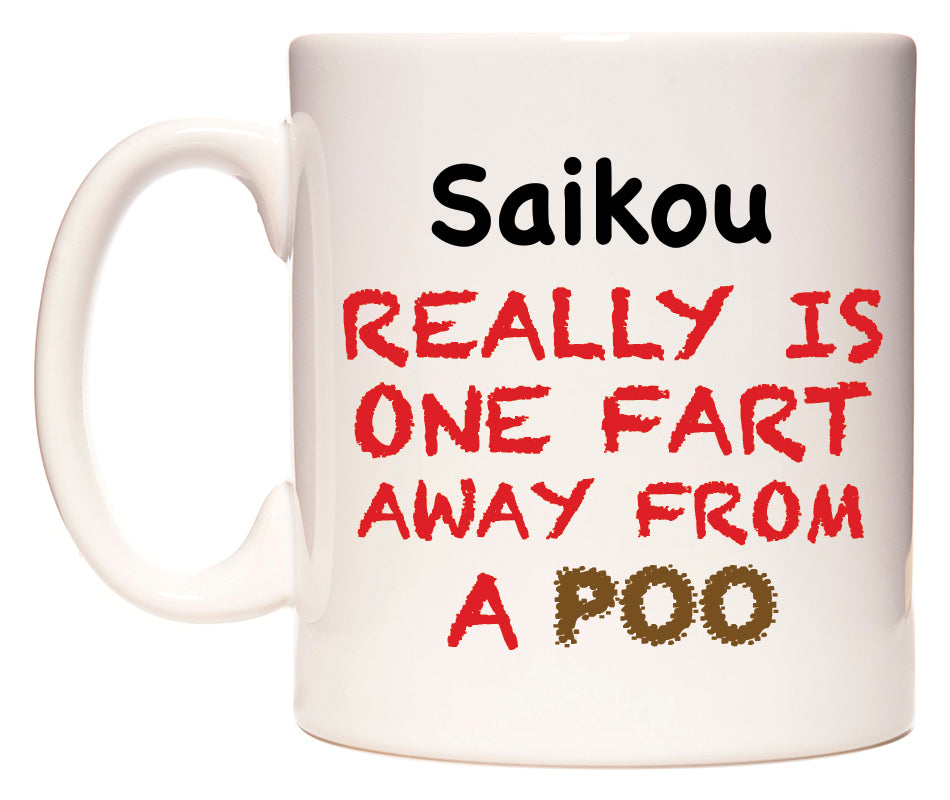 This mug features Saikou Really is ONE Fart Away from A Poo