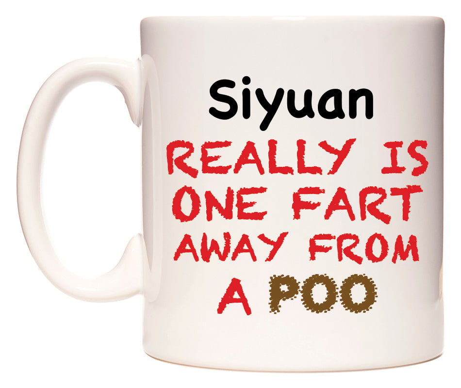 This mug features Siyuan Really is ONE Fart Away from A Poo
