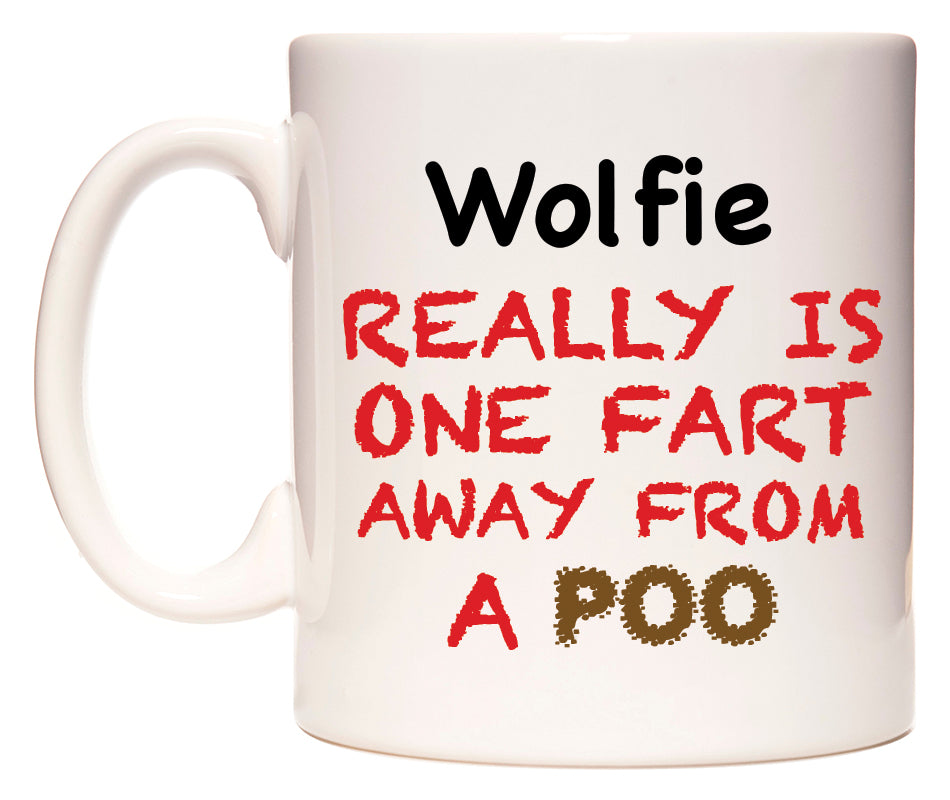 This mug features Wolfie Really is ONE Fart Away from A Poo