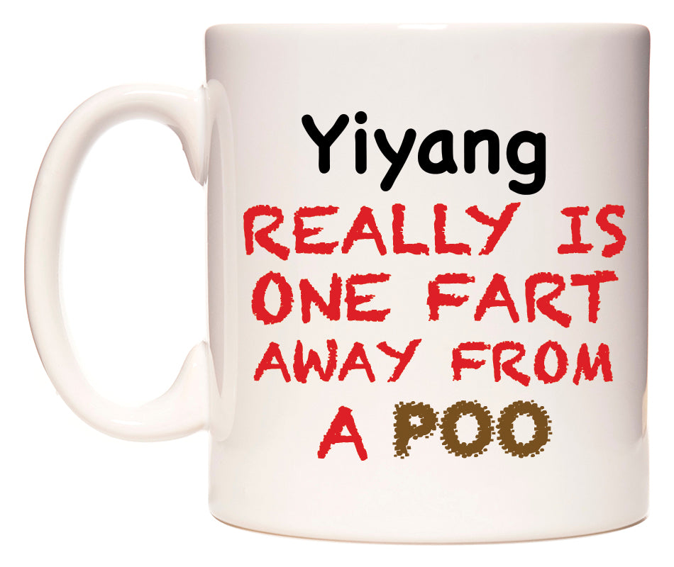 This mug features Yiyang Really is ONE Fart Away from A Poo