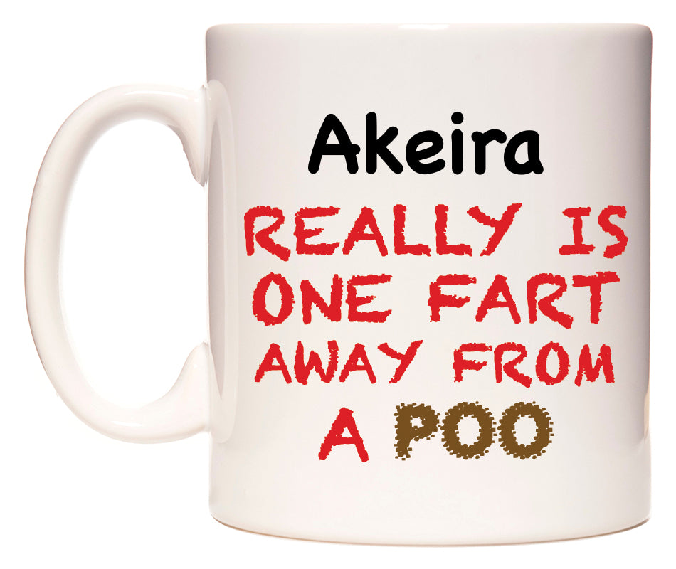 This mug features Akeira Really is ONE Fart Away from A Poo