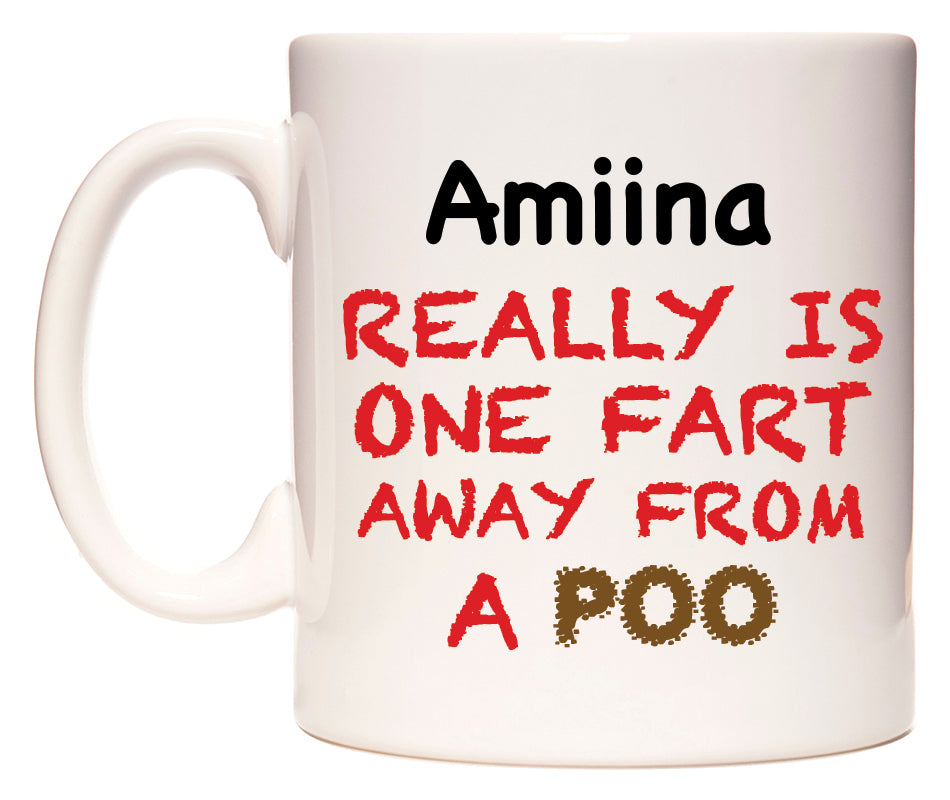 This mug features Amiina Really is ONE Fart Away from A Poo