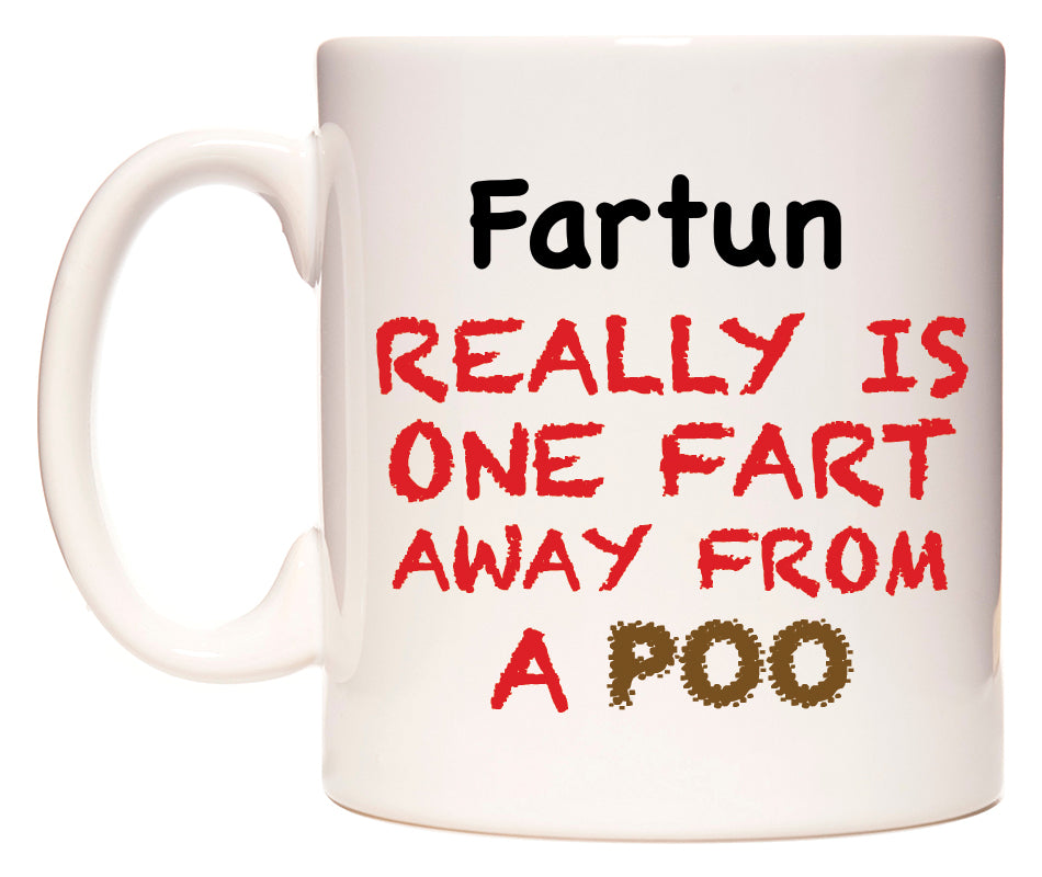 This mug features Fartun Really is ONE Fart Away from A Poo