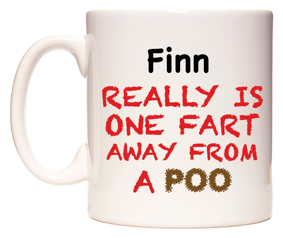 This mug features Finn Really is ONE Fart Away from A Poo