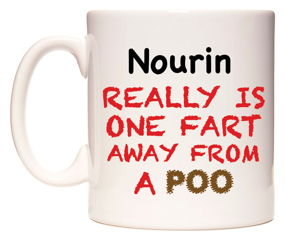 This mug features Nourin Really is ONE Fart Away from A Poo