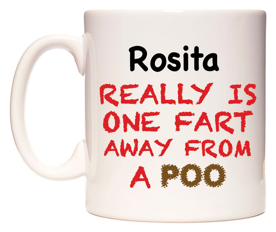 This mug features Rosita Really is ONE Fart Away from A Poo
