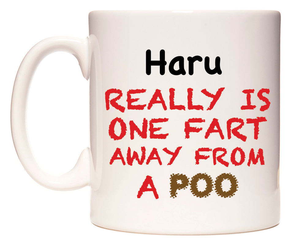 This mug features Haru Really is ONE Fart Away from A Poo