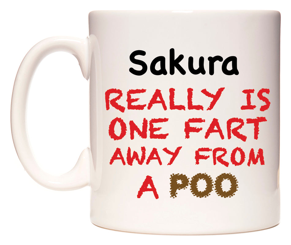 This mug features Sakura Really is ONE Fart Away from A Poo