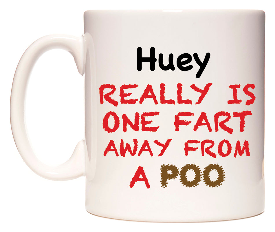 This mug features Huey Really is ONE Fart Away from A Poo