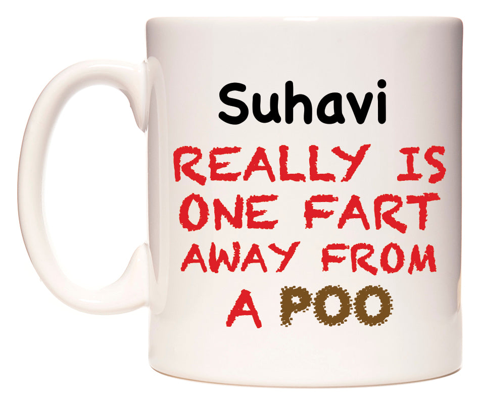 This mug features Suhavi Really is ONE Fart Away from A Poo