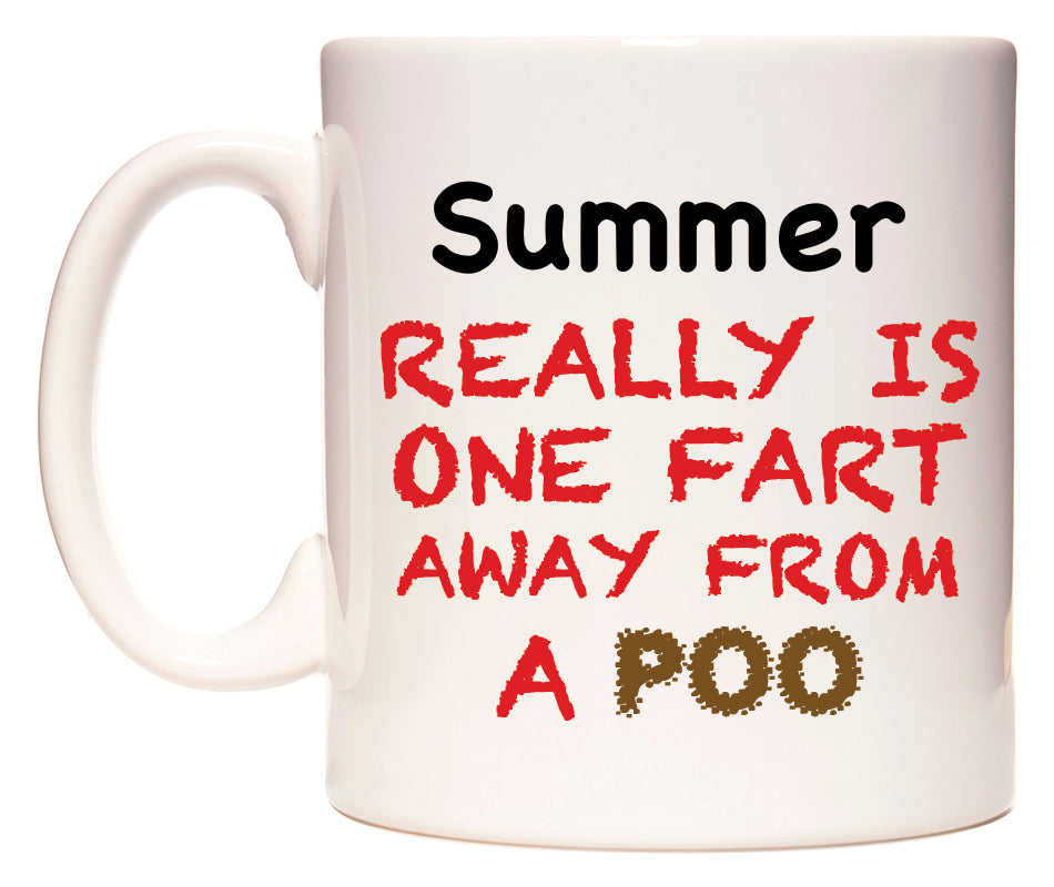 This mug features Summer Really is ONE Fart Away from A Poo