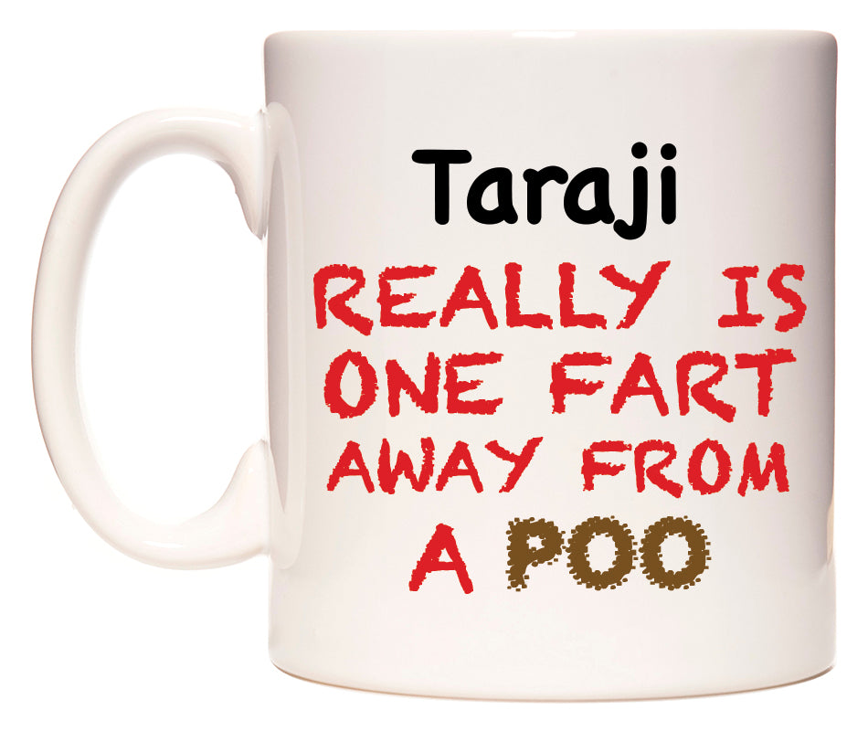 This mug features Taraji Really is ONE Fart Away from A Poo