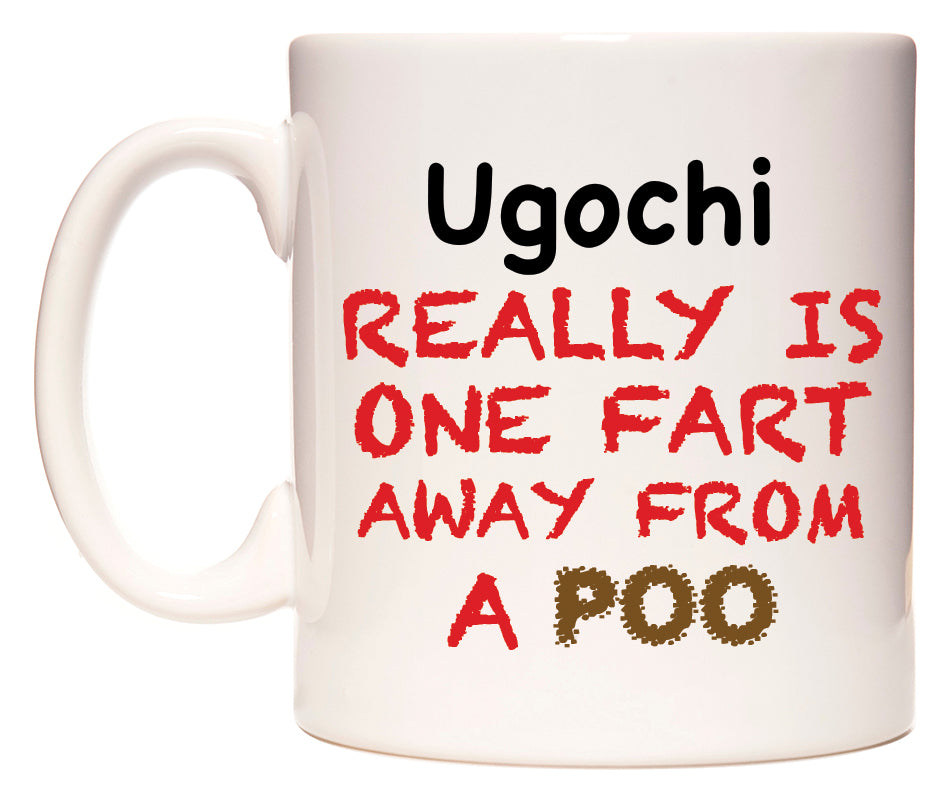 This mug features Ugochi Really is ONE Fart Away from A Poo