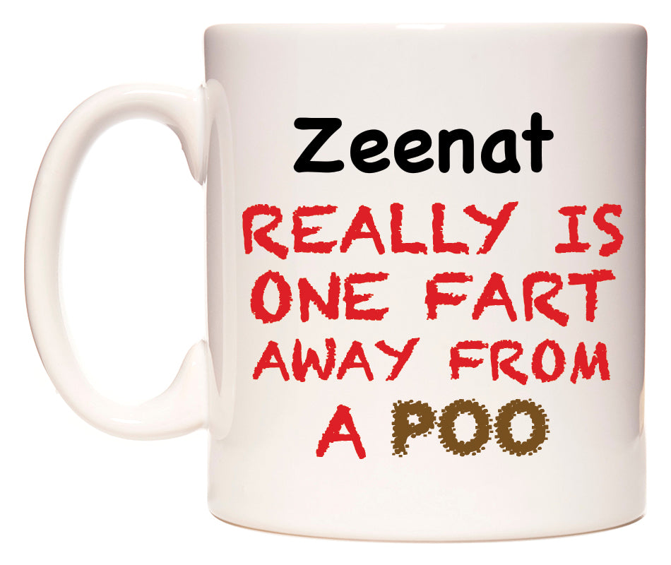 This mug features Zeenat Really is ONE Fart Away from A Poo