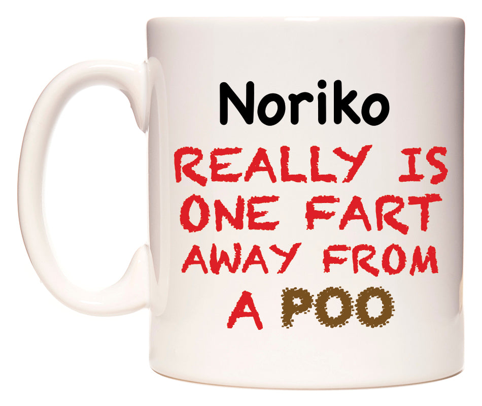 This mug features Noriko Really is ONE Fart Away from A Poo