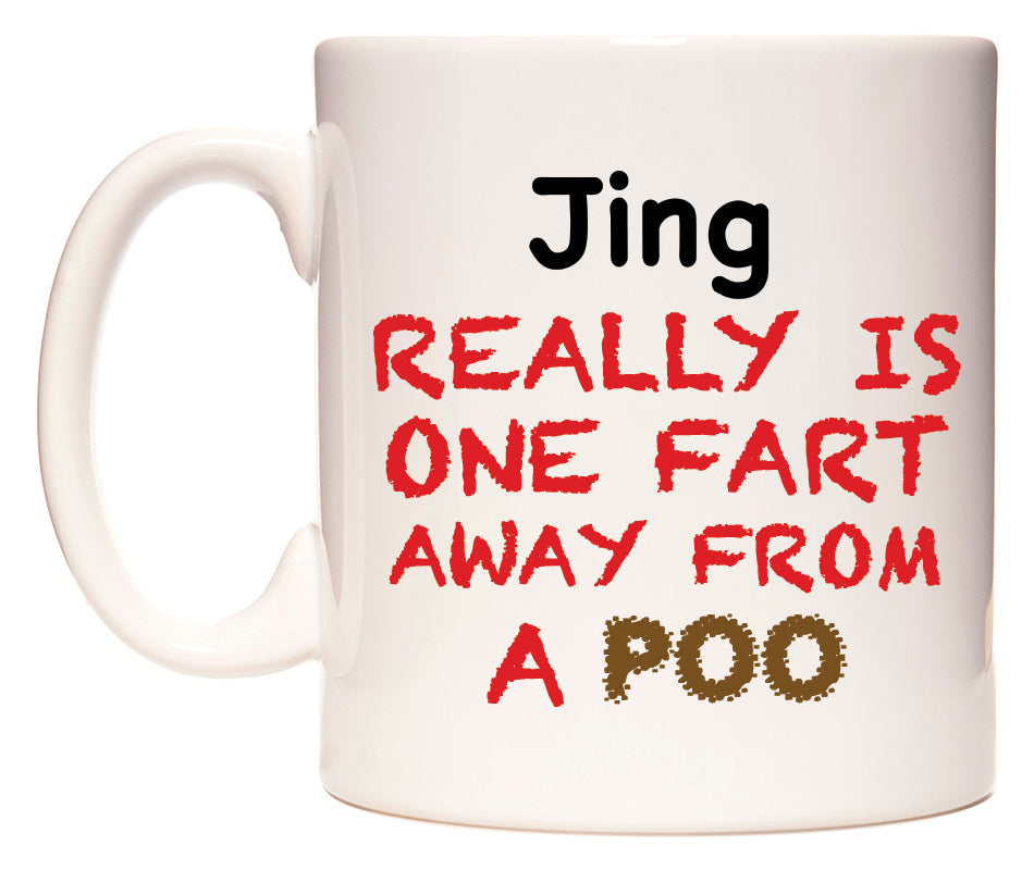 This mug features Jing Really is ONE Fart Away from A Poo