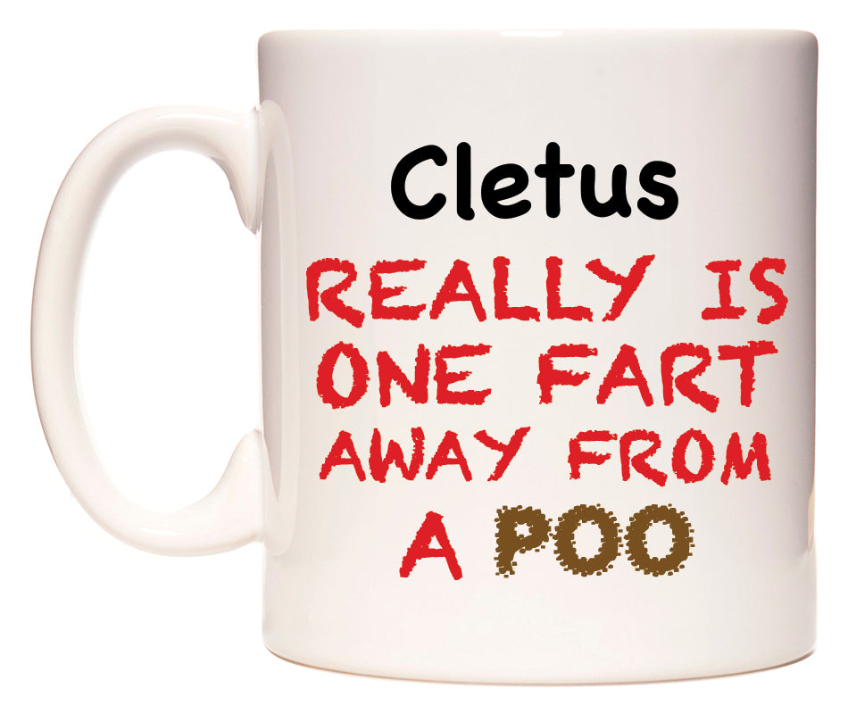 This mug features Cletus Really is ONE Fart Away from A Poo