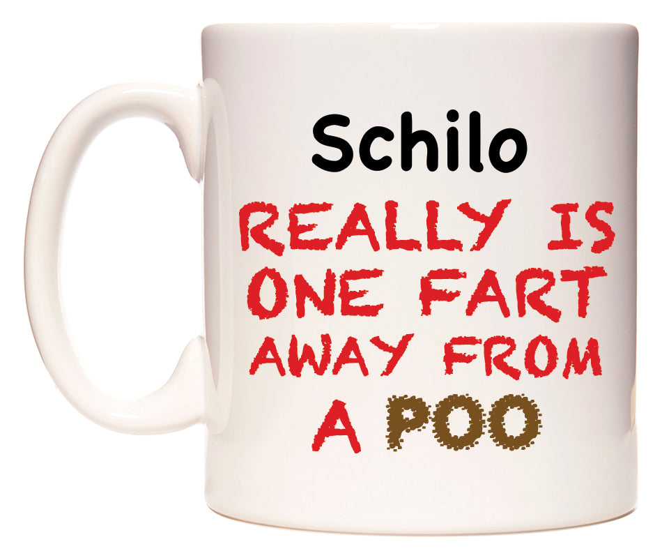 This mug features Schilo Really is ONE Fart Away from A Poo