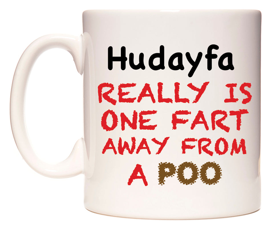 This mug features Hudayfa Really is ONE Fart Away from A Poo