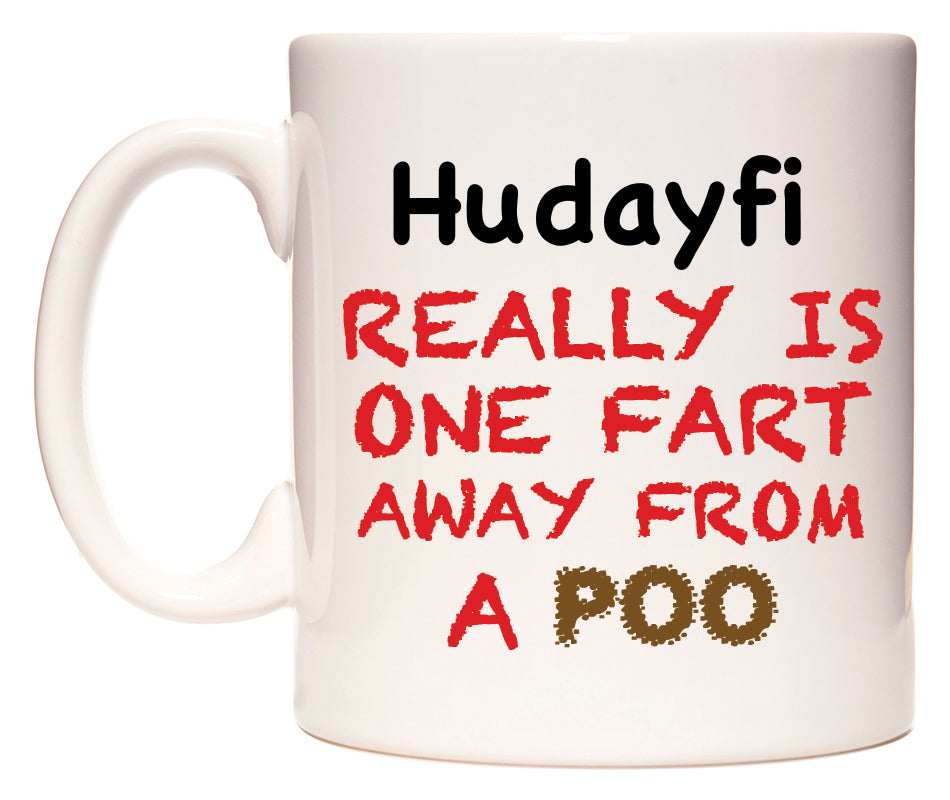 This mug features Hudayfi Really is ONE Fart Away from A Poo