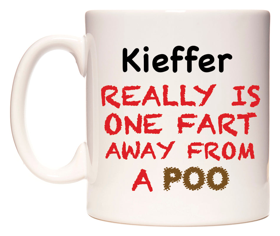 This mug features Kieffer Really is ONE Fart Away from A Poo