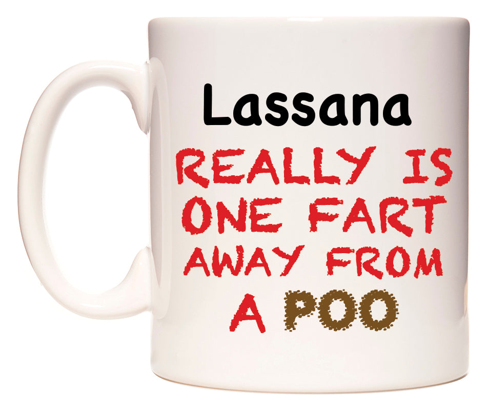 This mug features Lassana Really is ONE Fart Away from A Poo