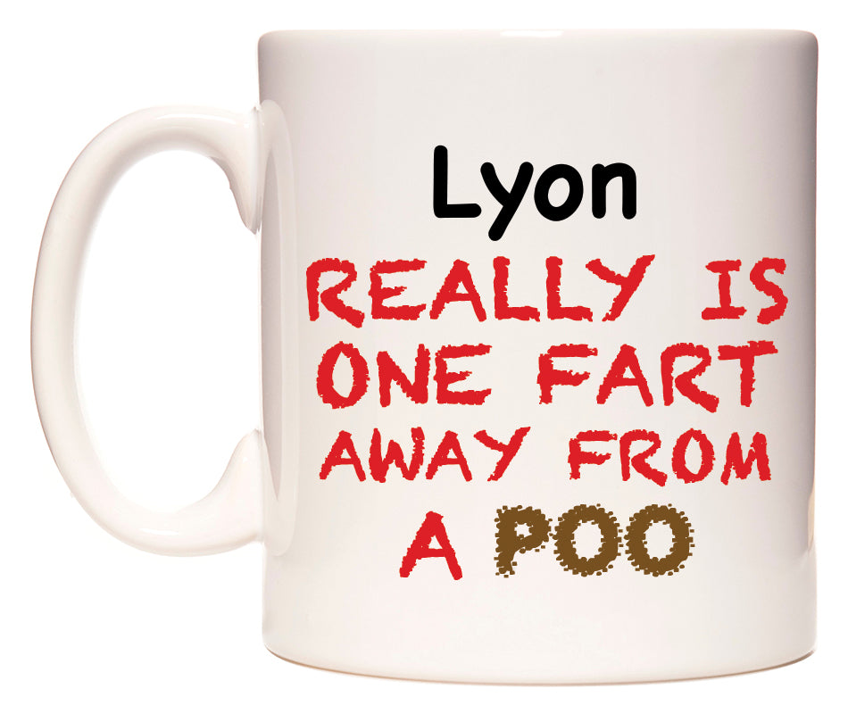 This mug features Lyon Really is ONE Fart Away from A Poo